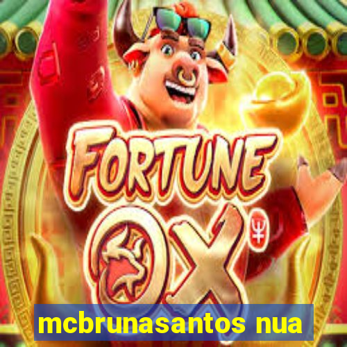 mcbrunasantos nua